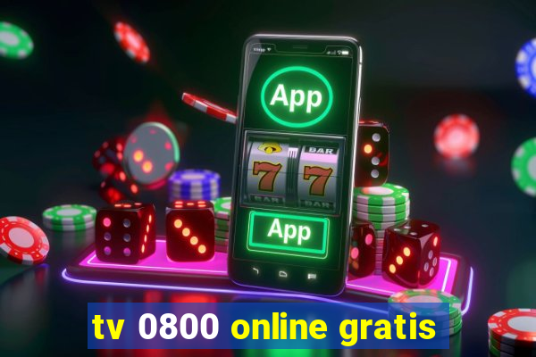 tv 0800 online gratis